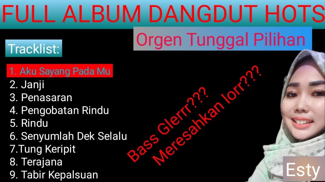 FULL ALBUM DANGDUT HOTS TERBARU|| Aku Sayang Pada Mu|| Iringan Orgen Tunggal Pilihan