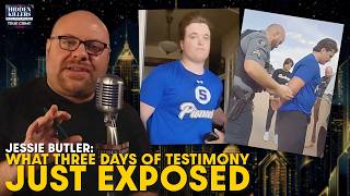 Jesse Butler: What Three Days Of Testimony Just Exposed