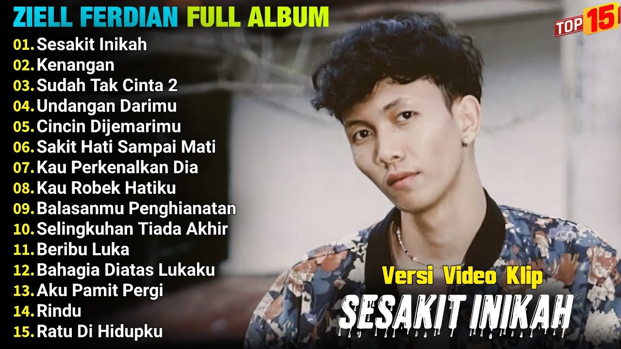 Ziell Feredian Full Album | SESAKIT INIKAH - KENANGAN - SUDAH TAK CINTA 2 - Pop Melayu Terbaru Viral