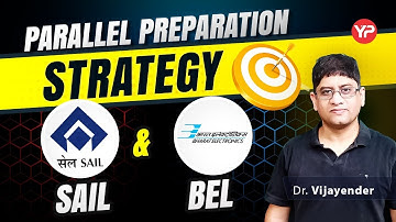 Parallel preparation strategy for SAIL & BEL Exams Jan 2026