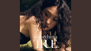 Download lagu Somethin′s True