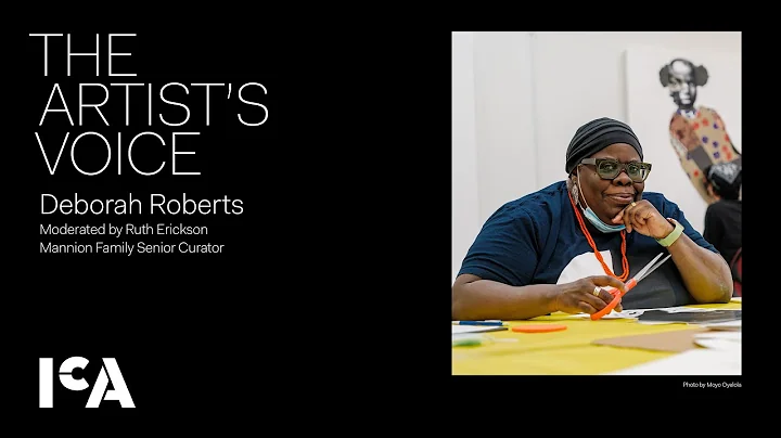 The Artists Voice: Deborah Roberts