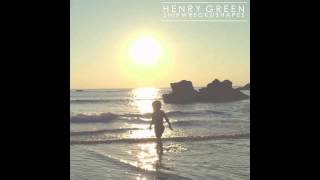 Video thumbnail of "Henry Green - Shipwreck"