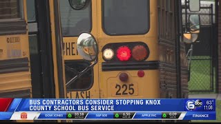 Bus contractors consider stopping Knox County School bus service
