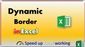 Automatic Border in Excel | How to create Dynamic Border in Excel without VBA