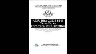 AIOU BBA Code 8445 Term Paper Solution Help! 🎓 #aiou