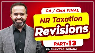 Revision | Final DT MAY/NOV-23 | NR Taxation | PART - 13