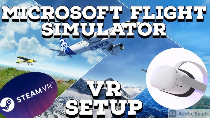 You can now play Microsoft's Flight Simulator in VR - The Verge