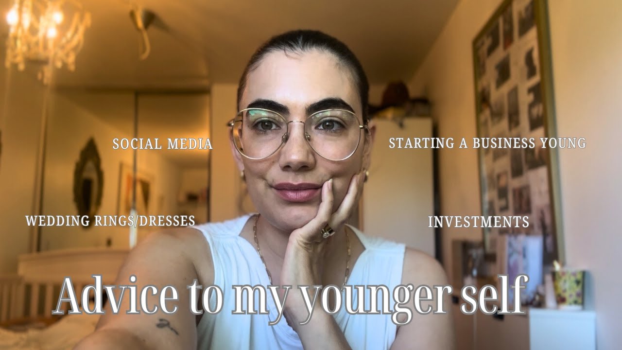 What I would have done differently | Advice to my younger self - YouTube