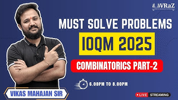 🔴 Must Solve Problems IOQM 2025 | Combinatorics Part - 2 | VRaZ Academy 2025 #maths #ioqm2025