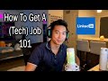 HOW TO GET A (TECH) JOB 101