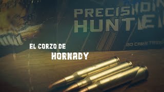 Hornady :  Capítulo 1 "El Corzo de Hornady"