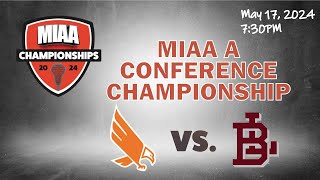 2024 MIAA A Lacrosse Championship 7:30PM: McDonogh vs. Boys' Latin