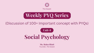 Most Important 50 PYQs | Unit-8 Social Psychology | UGC-NET/JRF Psychology | By Raina Bhatt