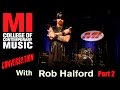 rob halford conversation series part 2