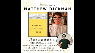 Matthew Dickman with Tomas Moniz: Husbandry