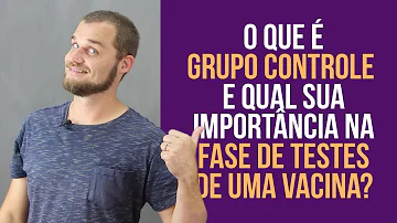 O que é um grupo de controle Cite um exemplo?