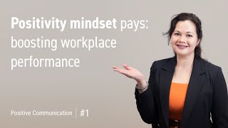 Ep. 1: Positivity Boosts Workplace Performance