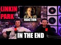 LINKIN PARK - IN THE END | REMARKABLE TUNE!!! | FIRST TIME REACTION