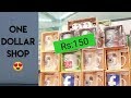 One dollar shop in Lahore | Emporium Mall