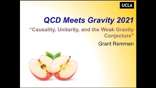 Grant Remmen, Causality, Unitarity, and the Weak Gravity Conjecture