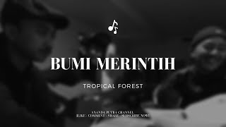 Tropical Forest - Bumi Merintih (lirik video) cover by Andrian ft. Adiprock