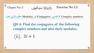 How to find The Modulus and the Conjugate of a Complex Number | ❣ Class 11 | ❣Ch 2. Ex 2.2. Equ No 2