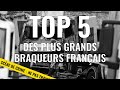 Top 5 des plus gros braqueurs franais film complet