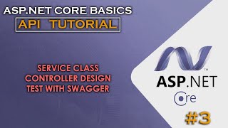 ASP.NET CORE API | Service - Controller - Swagger Use Part-1 #3