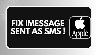How to Fix iMessage Sent as SMS