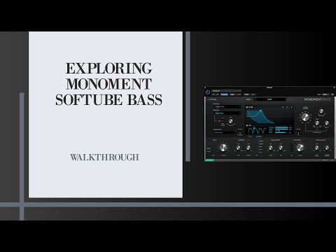 Softube Monoment Bass - Walkthrough (2020) - Music Production