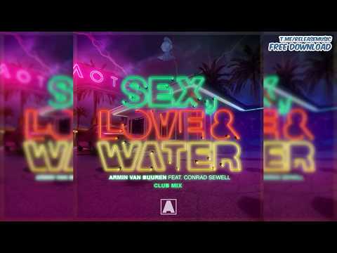 Armin van Buuren - Sex, Love & Water (Extended Club Mix)