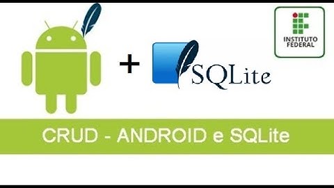Aula 10 -Trabalhando com o Banco de dados SQLite - Conceitos Teóricos -   Parte 1