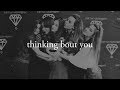 thinking bout you | camila cabello x fifth harmony