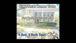 Limo Texas Homes Tours: Fort Worth Foreclosure Find — 4 Bed, 3 Bath Tour