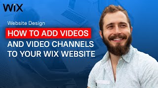 How to Add Videos and Video Channels to Your Wix Website