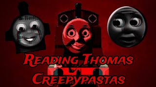 Reading Thomas Creepypastas