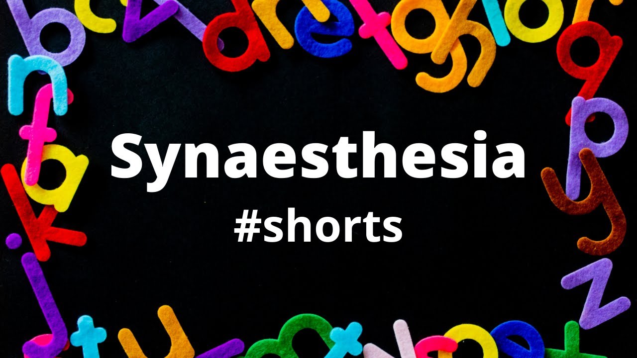 What is Synaesthesia? 