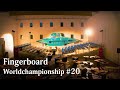FastFingers 20 - 10th Fingerboard World Championship