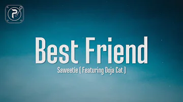 Saweetie - Best Friend (Lyrics) FT. Doja Cat | That’s my bestfriend she a real bad bitch