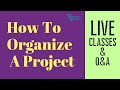 Live Class: How To Organize A Writing Project