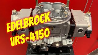 The New Edelbrock VRS4150 Carburetor  Full Review!