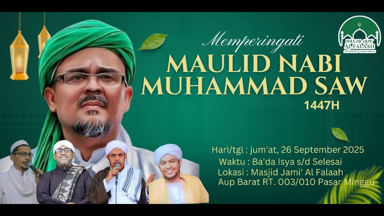 🔴 LIVE Peringatan Maulid Nabi Muhammad SAW 1447 H  || Masjid Jami' Al Falaah Pasar Minggu - Jak-Sel.