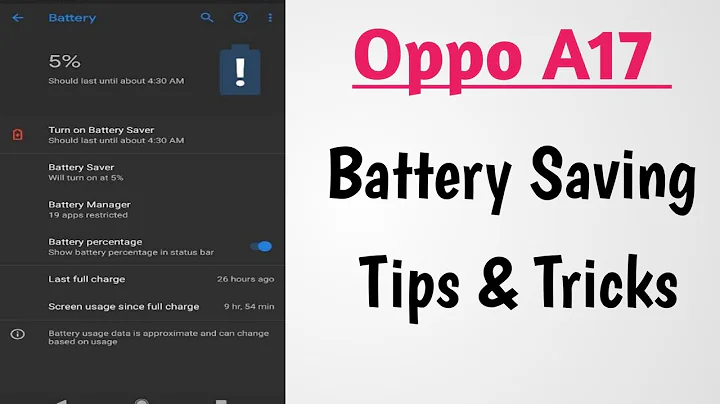 Oppo A17 Battery Saving Tips & Tricks