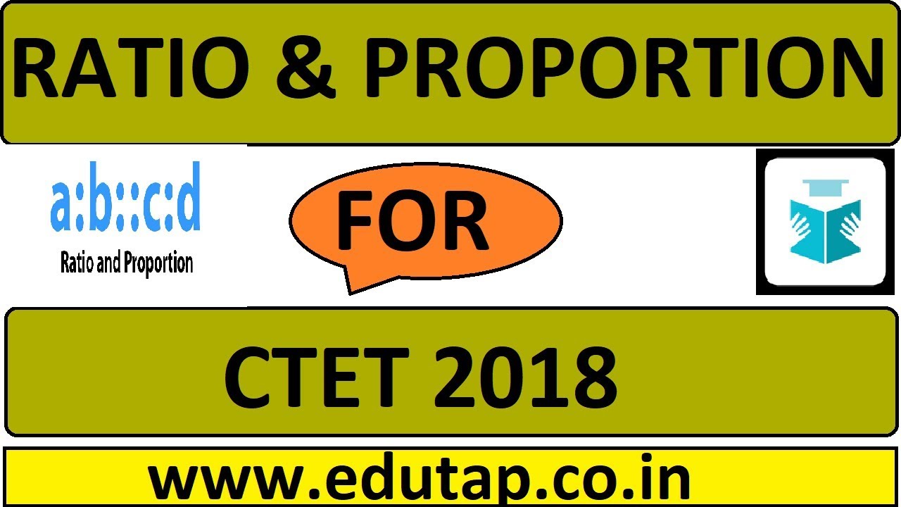 Concept of Ratio and Proportion for CTET 2018 examination