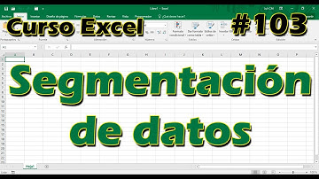 CURSO EXCEL [103] ► SEGMENTACIÓN de DATOS ✂️🔎📋 - 2024