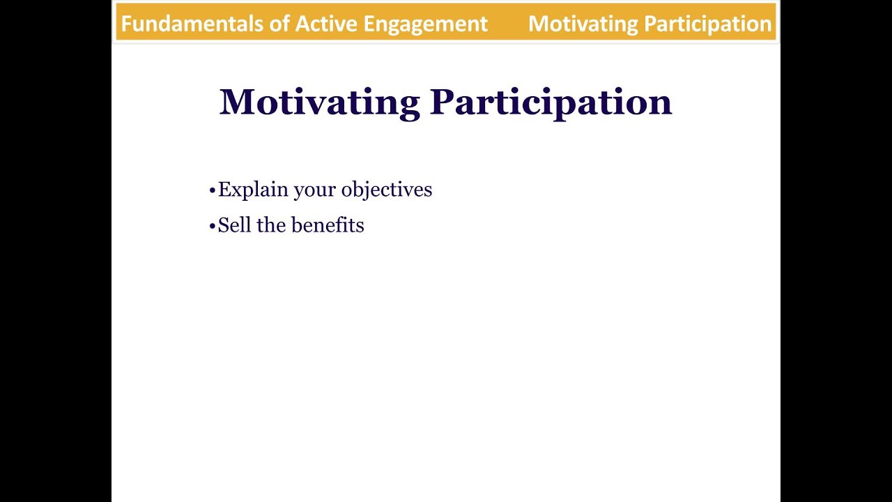 Fundamentals of Active Engagement: Motivating Participation