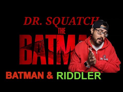 Batman - Dr. Squatch