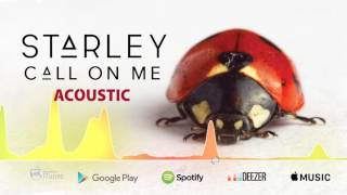 Video thumbnail of "Starley - Call On Me (Acoustic Version)"