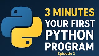 Learn Python in 3 Minutes - Your First Program (Complete Beginner Guide)